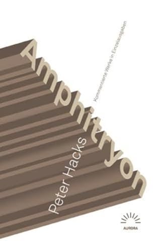 Amphitryon: Kommentierte Werke in Einzelausgaben (Aurora Verlag) von Eulenspiegel