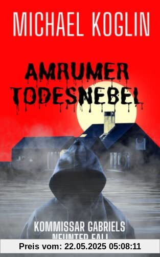 Amrumer Todesnebel: Kommissar Gabriels 9. Fall