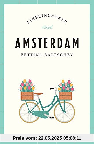 Amsterdam – Lieblingsorte Amsterdam – Lieblingsorte