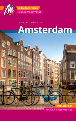 Amsterdam MM-City Reiseführer Michael Müller Verlag, m. 1 Karte