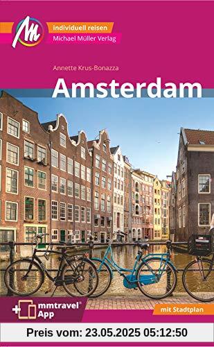 Amsterdam MM-City Reiseführer Michael Müller Verlag: Individuell reisen mit vielen praktischen Tipps und Web-App mmtravel.com Amsterdam MM-City Reiseführer Michael Müller Verlag: Individuell reisen mit vielen praktischen Tipps und Web-App mmtravel.com