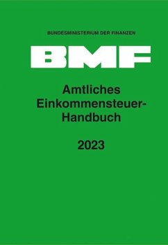 Amtliches Einkommensteuer-Handbuch 2023 von Erich Schmidt Verlag