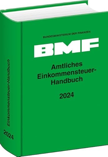 Amtliches Einkommensteuer-Handbuch 2024 Amtliches Einkommensteuer-Handbuch 2024 von Erich Schmidt Verlag