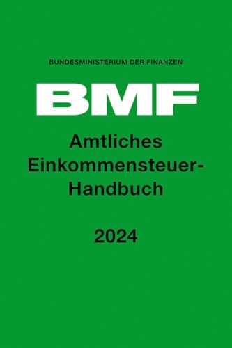 Amtliches Einkommensteuer-Handbuch 2024 von Richard Boorberg Verlag