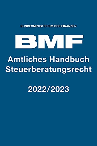 Amtliches Handbuch Steuerberatungsrecht 2022/2023 von Richard Boorberg Verlag