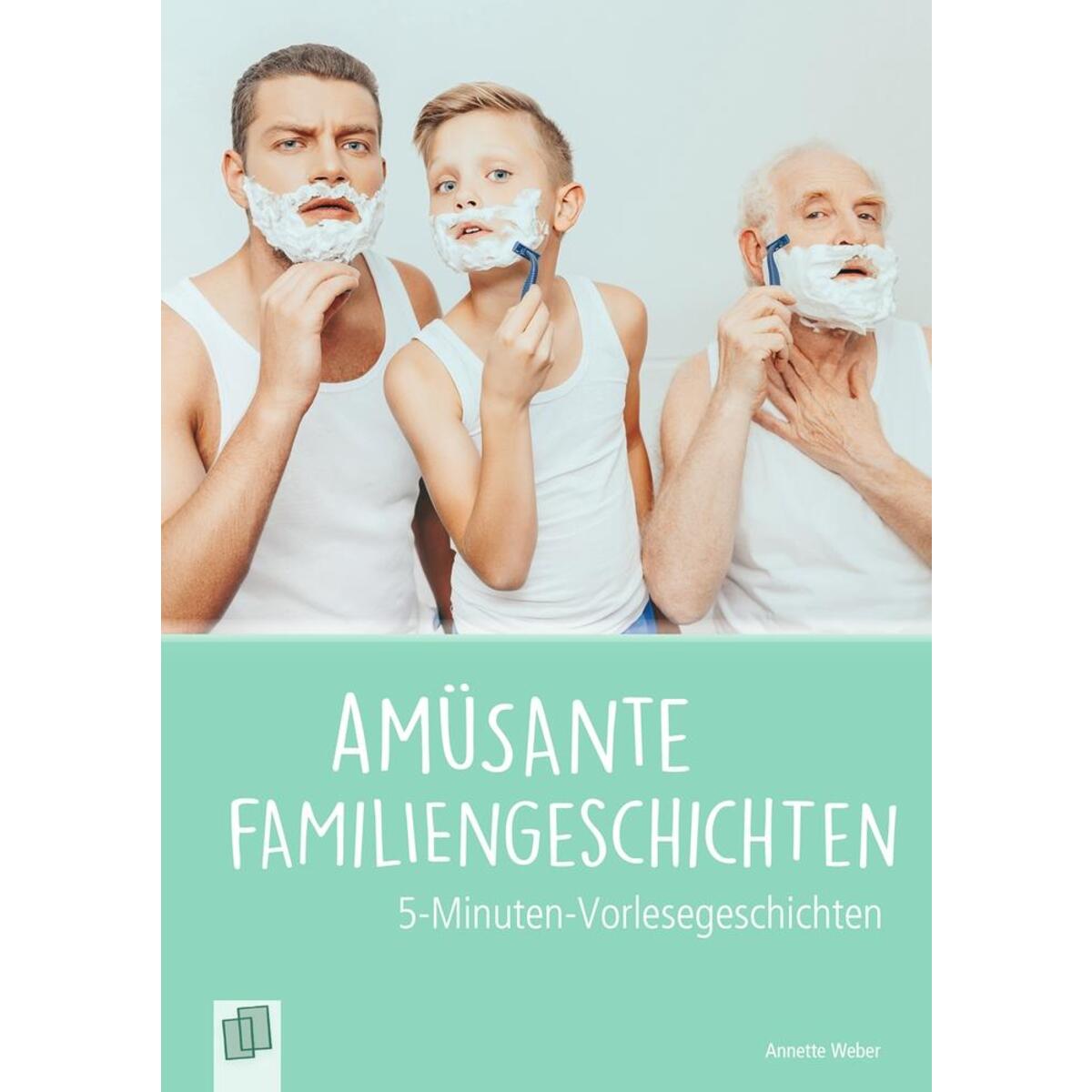 Amüsante Familiengeschichten Amüsante Familiengeschichten von Verlag an der Ruhr GmbH