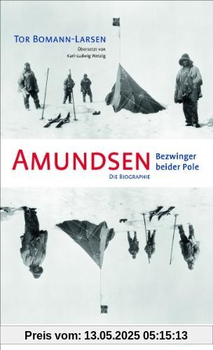 Amundsen. Bezwinger beider Pole