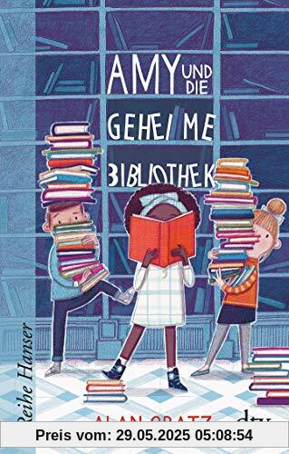 Amy und die geheime Bibliothek (Reihe Hanser)