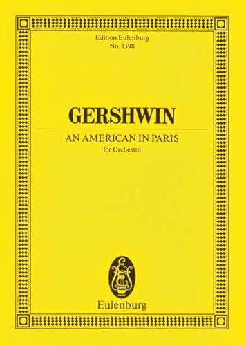 An American in Paris: Orchester. Studienpartitur. (Eulenburg Studienpartituren)