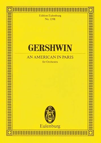 An American in Paris: Orchester. Studienpartitur. (Eulenburg Studienpartituren)