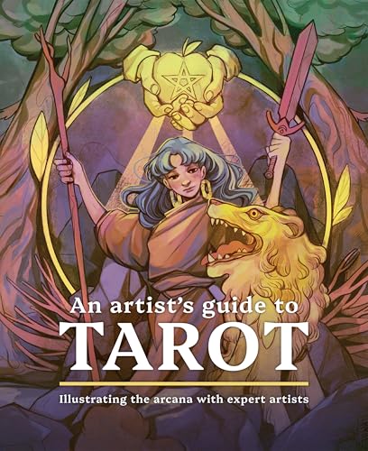 An Artist's Guide to Tarot: Illustrating the arcana with expert artists von 3DTotal Publishing