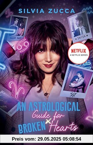 An Astrological Guide for Broken Hearts: A Novel
