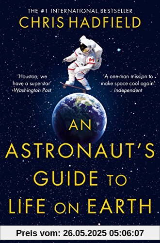 An Astronaut's Guide to Life on Earth