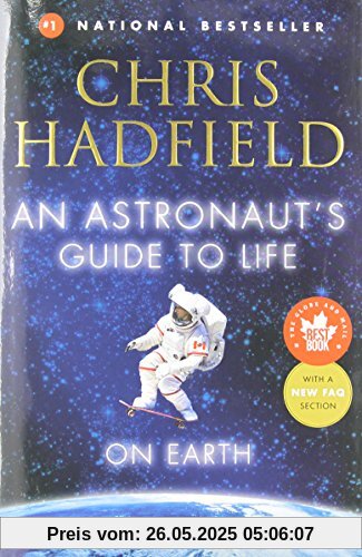 An Astronaut's Guide to Life on Earth