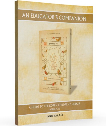 An Educator's Companion to the Koren Children's Siddur: Ashkenaz