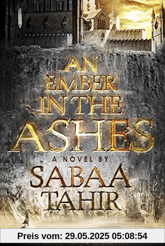 An Ember in the Ashes An Ember in the Ashes