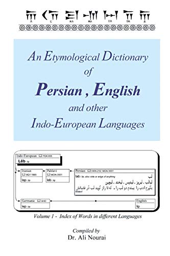 An Etymological Dictionary of Persian, English and other Indo-European Languages: Index of Words in Different Languages: Volume 1 - Index of Words in Different Languages
