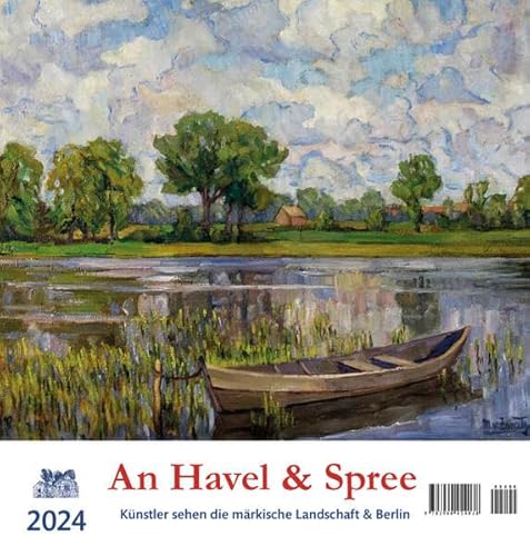 An Havel und Spree 2024: Künstler sehen die märkische Landschaft und Berlin