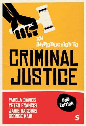 An Introduction to Criminal Justice An Introduction to Criminal Justice von SAGE Publications Ltd