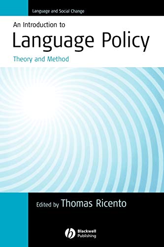 An Introduction to Language Policy: Theory and Method (Language and Social Change)