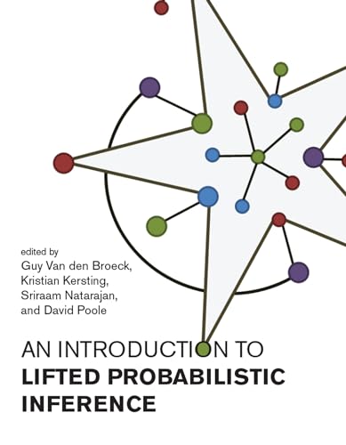 An Introduction to Lifted Probabilistic Inference (Neural Information Processing series)