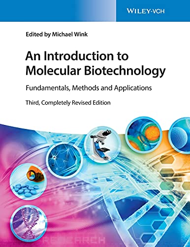 An Introduction to Molecular Biotechnology: Fundamentals, Methods and Applications