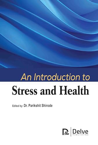 An Introduction to Stress and Health An Introduction to Stress and Health von Delve Publishing