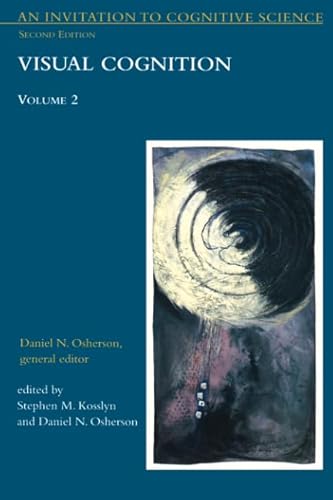 An Invitation to Cognitive Science: Visual Cognition (Mit Press, Band 2) von MIT Press