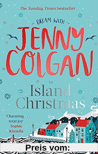 An Island Christmas: Fall in love with the ultimate festive read from bestseller Jenny Colgan (Mure, Band 4)