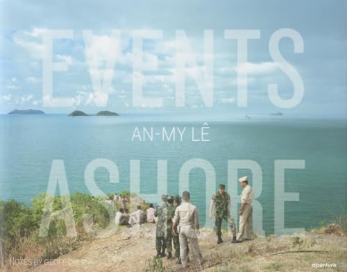 An-My Lê: Events Ashore von Aperture