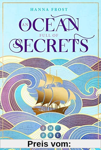 An Ocean Full of Secrets (Shattered Magic 1): Knisternde Romantasy nicht nur für Mulan-Fans