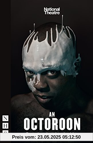 An Octoroon (NHB Modern Plays)