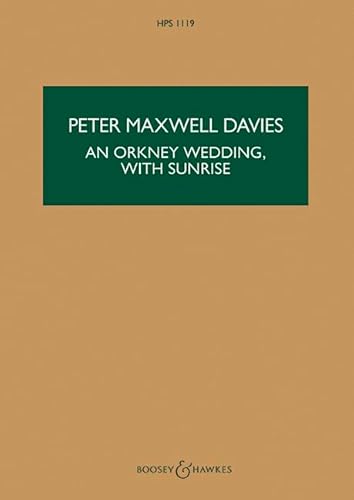 An Orkney Wedding, with Sunrise: Dudelsack und Orchester. Studienpartitur.: HPS 1119. bagpipe and orchestra. Partition d'étude. (Hawkes Pocket Scores) von Boosey & Hawkes, London
