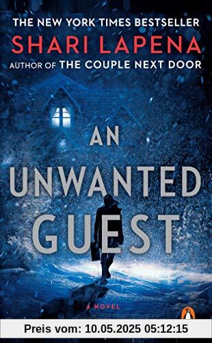 An Unwanted Guest: A Novel