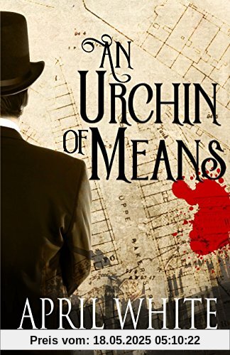 An Urchin of Means (The Baker Street Series, Band 1)