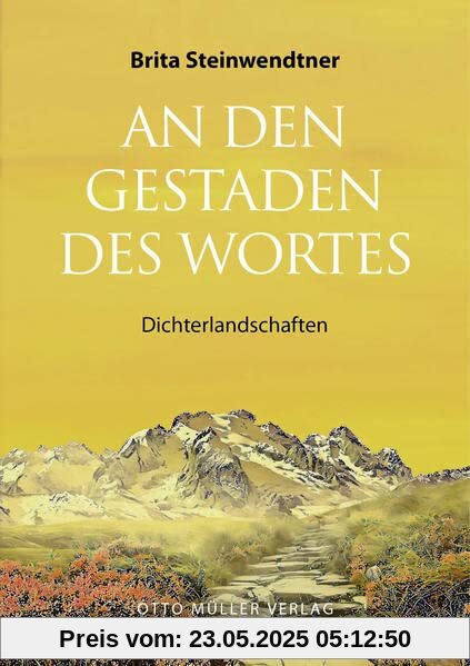 An den Gestaden des Wortes: Dichterlandschaften