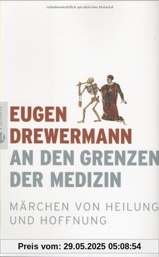 An den Grenzen der Medizin: Märchen von Heilung und Hoffnung An den Grenzen der Medizin: Märchen von Heilung und Hoffnung