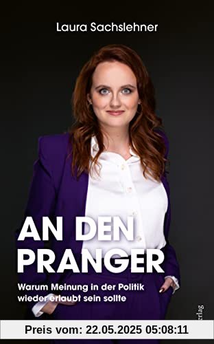 An den Pranger: Warum Meinung in der Politik wieder erlaubt sein sollte An den Pranger: Warum Meinung in der Politik wieder erlaubt sein sollte