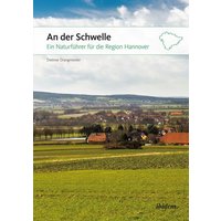 An der Schwelle: Ein Naturführer für die Region Hannover