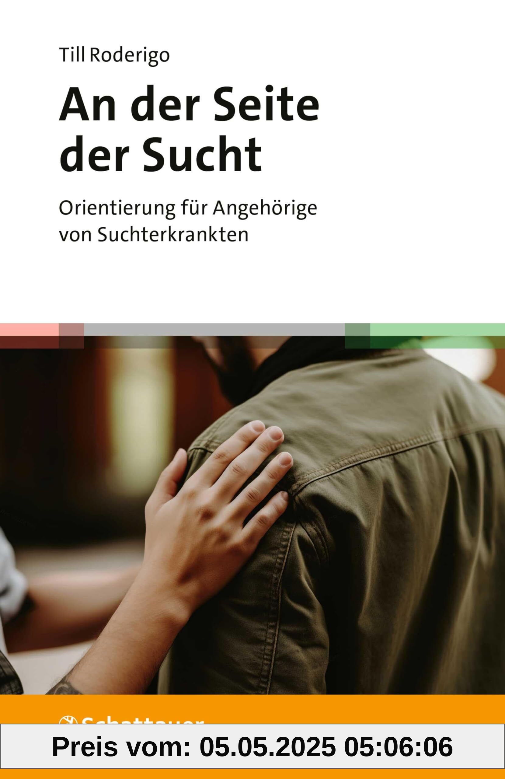 An der Seite der Sucht: Orientierung für Angehörige von Suchterkrankten An der Seite der Sucht: Orientierung für Angehörige von Suchterkrankten