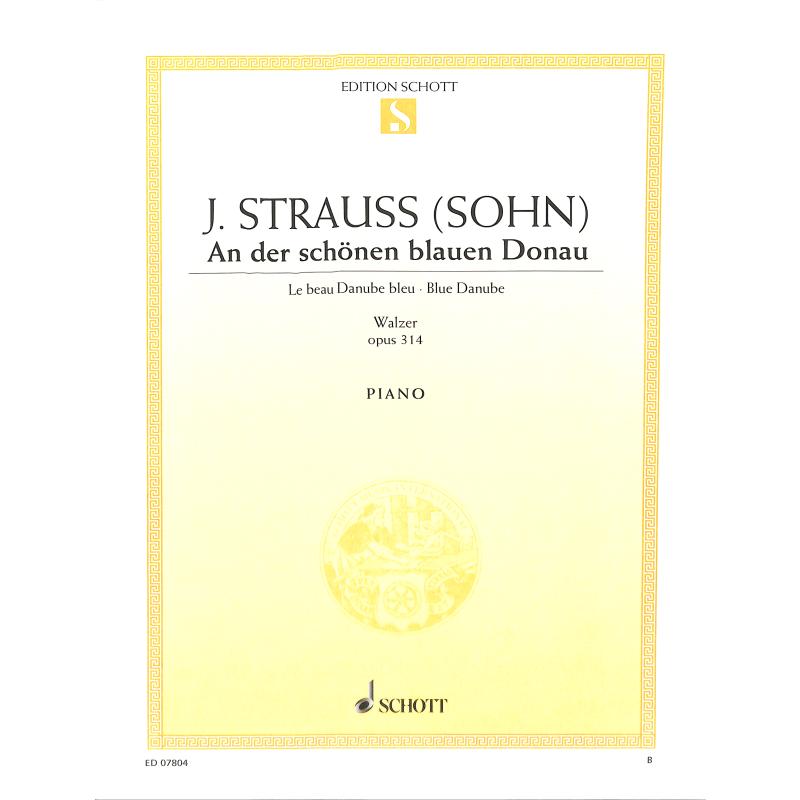 An der schönen blauen Donau op 314 An der schönen blauen Donau op 314