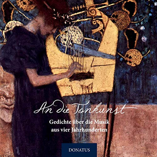 An die Tonkunst: Gedichte über die Musik aus vier Jahrhunderten