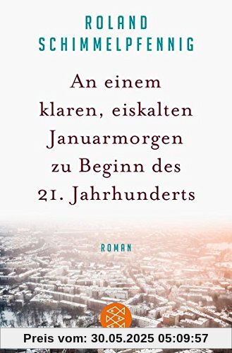 An einem klaren, eiskalten Januarmorgen zu Beginn des 21. Jahrhunderts: Roman