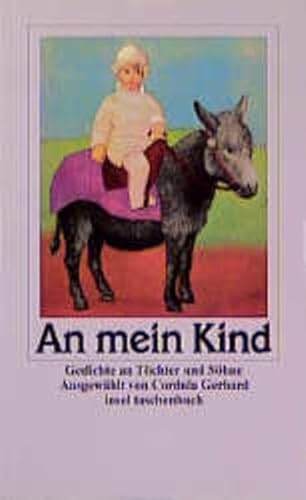 An mein Kind: Gedichte an Töchter und Söhne (insel taschenbuch) von Insel Verlag