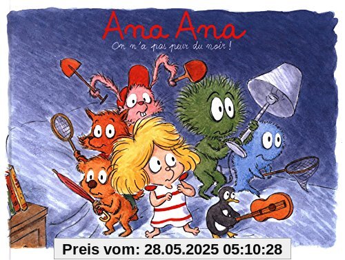 Ana Ana, Tome 7 : On n'a pas peur du noir !