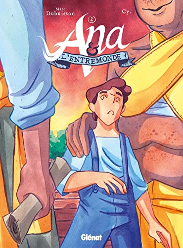 Ana et l'Entremonde - Tome 02: Les Naufragés