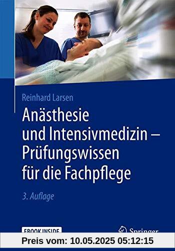 Anästhesie und Intensivmedizin - Prüfungswissen für die Fachpflege