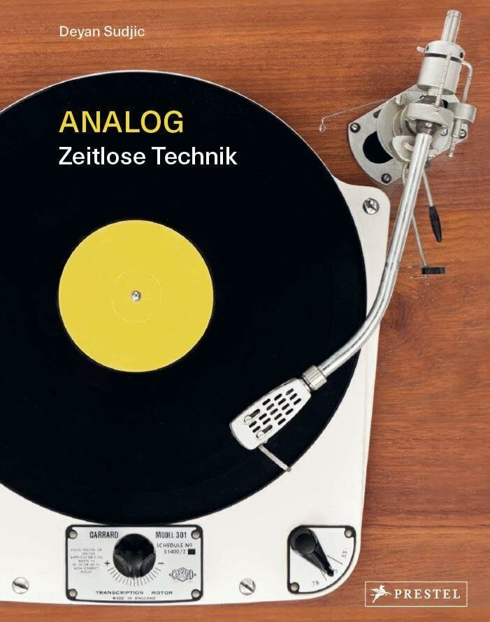 Analog: Zeitlose Technik - Klang, Bild, Kommunikation und Information: eine nostalgische Reise...