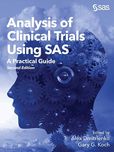Analysis of Clinical Trials Using SAS: A Practical Guide, Second Edition von SAS Institute