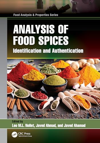 Analysis of Food Spices: Identification and Authentication (Food Analysis & Properties) von CRC Press